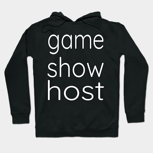 Game Show Host Trivia Board Game Night Tees Hoodie by OriginalGiftsIdeas